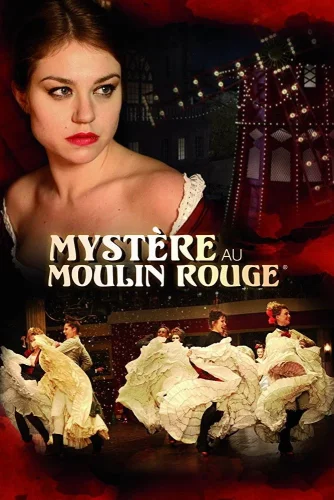 Тайна «Мулен Руж» (2011) смотреть онлайн